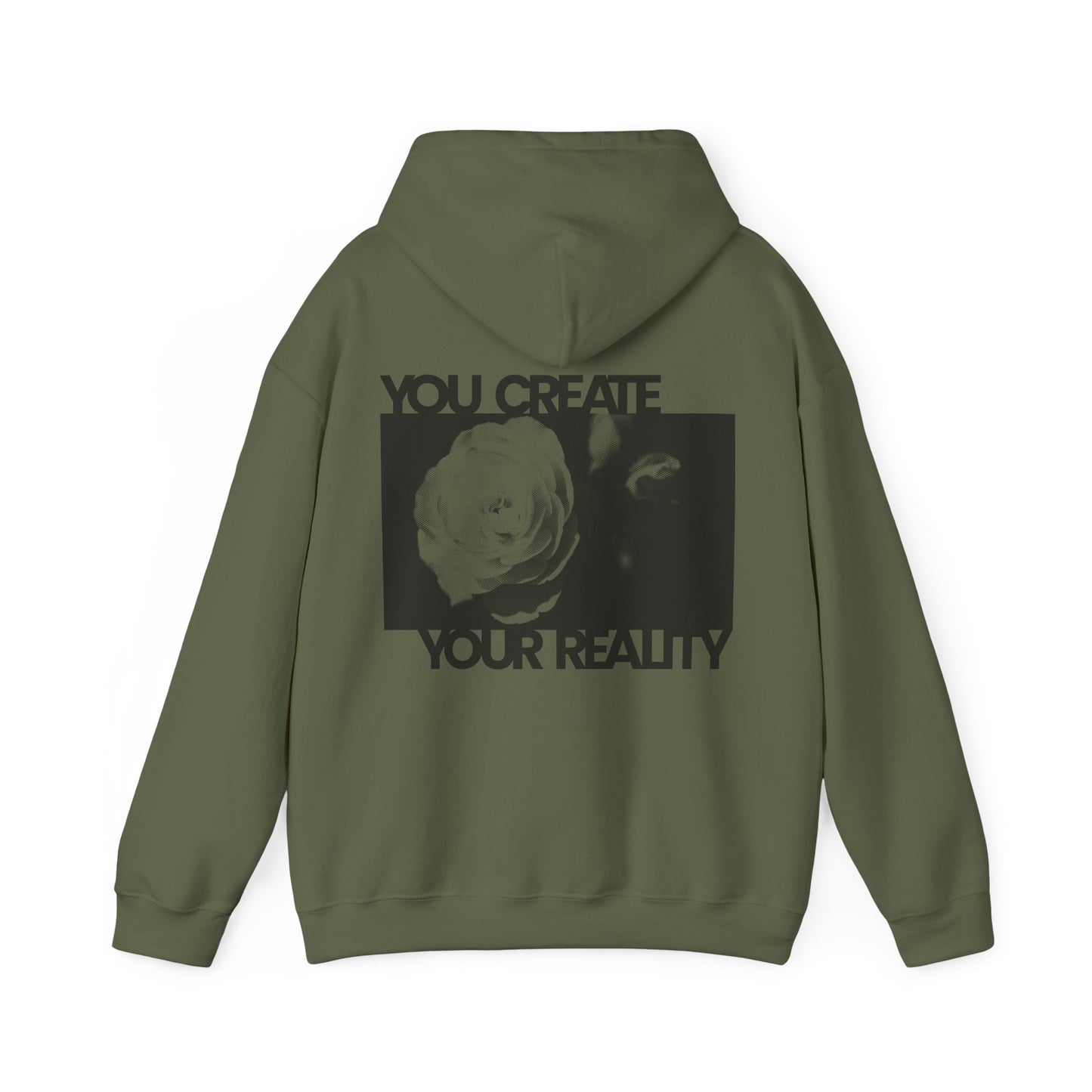 You Create Your Reality - Hoodie